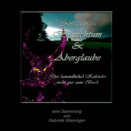 Zwischen Brauchtum und Aberglaube