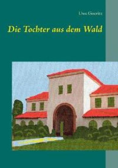 Die Tochter aus dem Wald