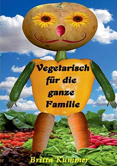 Vegetarisch für die ganze Familie