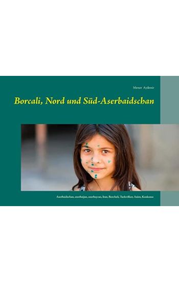 Borcali, Nord und Süd-Aserbaidschan