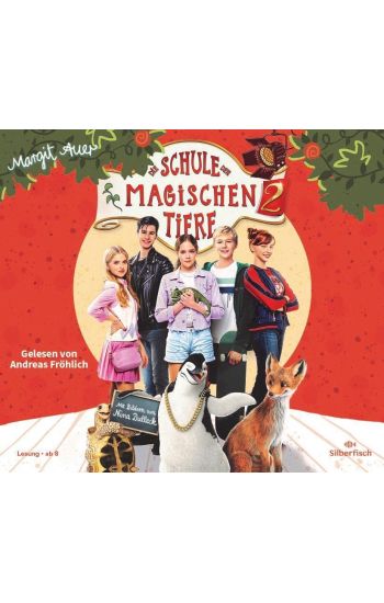 Die Schule der magischen Tiere 2: Das Hörbuch zum Film