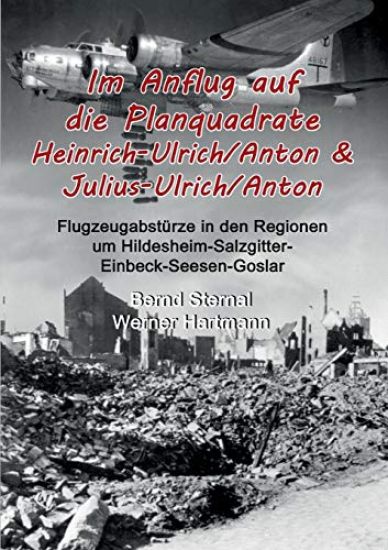 Im Anflug auf die Planquadrate Heinrich-Ulrich/Anton & Julius-Ulrich/Anton