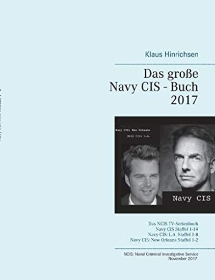 Das große Navy CIS - Buch 2017