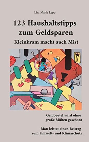 123 Haushaltstipps zum Geldsparen: Kleinkram macht auch Mist