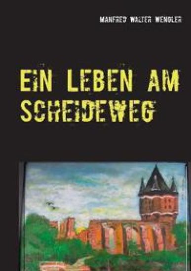 Ein Leben am Scheideweg