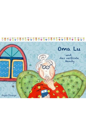 Oma Lu und das verflixte Handy