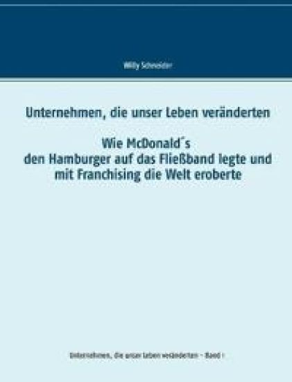 Unternehmen, die unser Leben veränderten