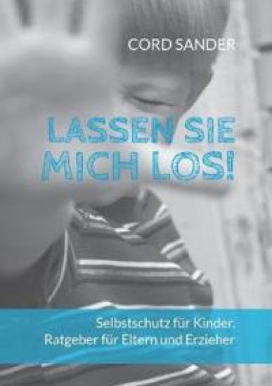 Lassen Sie mich los!