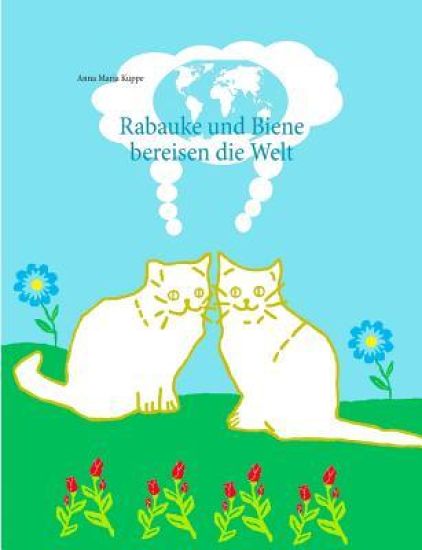 Rabauke und Biene bereisen die Welt