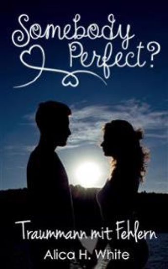 Somebody Perfect?