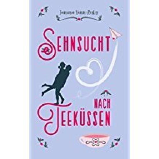 Sehnsucht nach Teeküssen