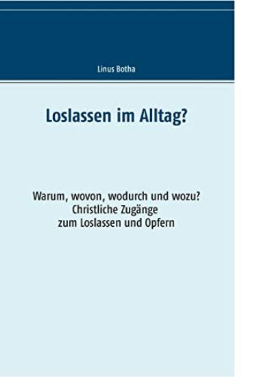 Loslassen im Alltag?