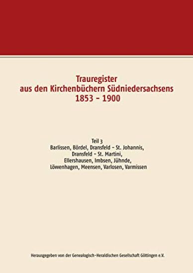 Trauregister aus den Kirchenbüchern Südniedersachsens 1853 - 1900