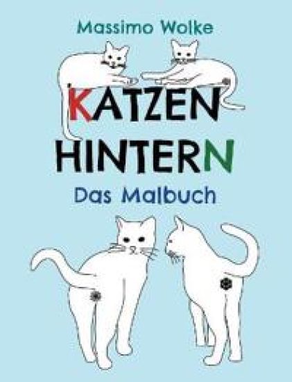 Katzenhintern - Das Malbuch