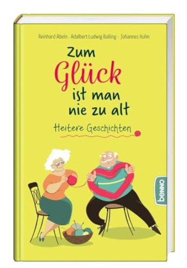 Zum Glück ist man nie zu alt