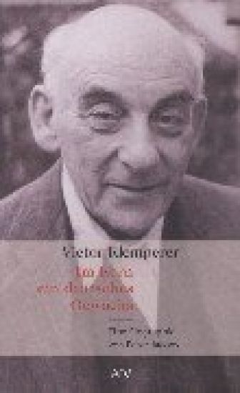 Victor Klemperer. Im Kern ein deutsches Gewächs