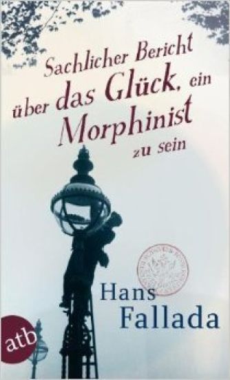 Sachlicher Bericht über das Glück, ein Morphinist zu sein