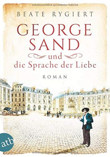 George Sand und die Sprache der Liebe