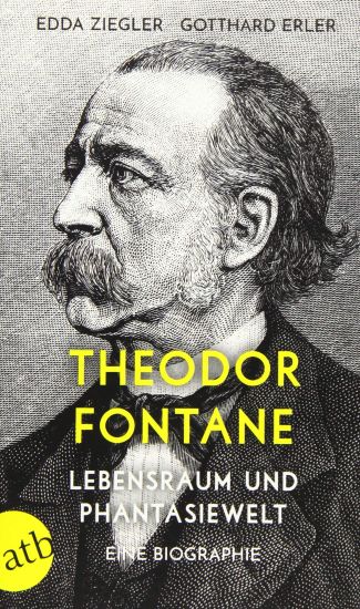 Theodor Fontane. Lebensraum und Phantasiewelt
