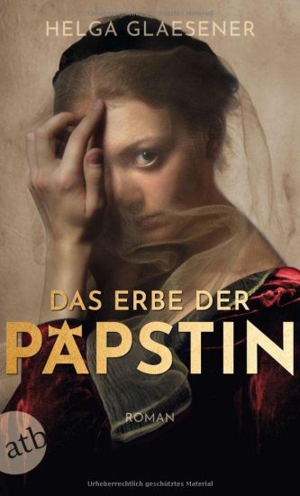 Das Erbe der Päpstin