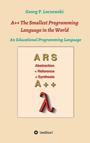 A++ The Smallest Programming Language in the World: An Educational Programming Language