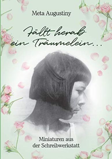 "Fällt herab ein Träumelein...