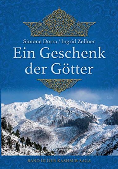Ein Geschenk der Götter: Band III der Kashmir-Saga