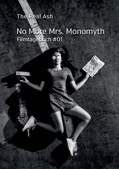 No More Mrs. Monomyth: Filmtagebuch #01