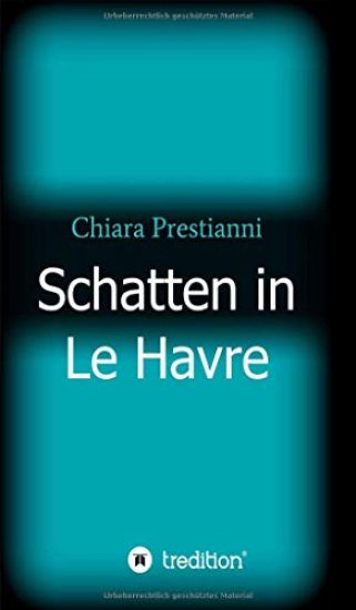 Schatten in Le Havre