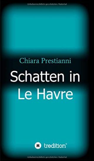 Schatten in Le Havre
