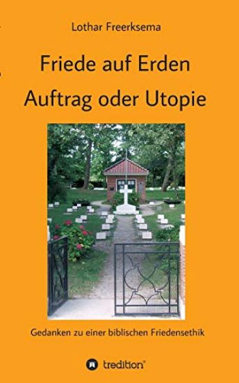 Friede Auf Erden - Auftrag Oder Utopie
