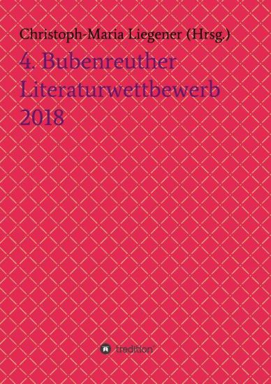 4. Bubenreuther Literaturwettbewerb 2018