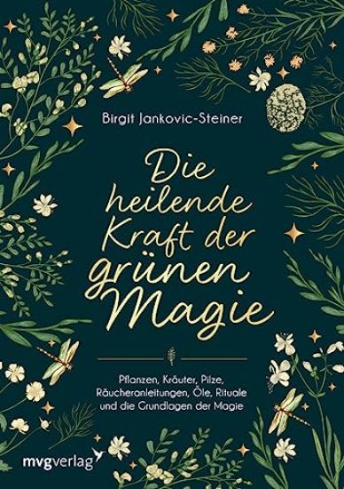 Die heilende Kraft der grünen Magie