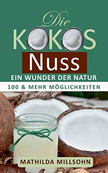 Die Kokosnuss - ein Wunder der Natur