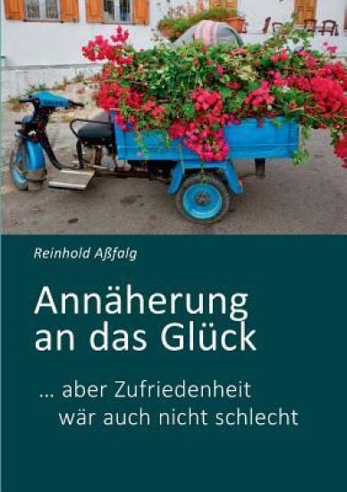 Annäherung an das Glück