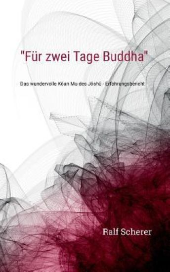 "Für zwei Tage Buddha"