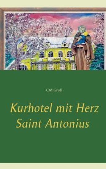 Kurhotel mit Herz Saint Antonius