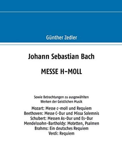 Johann Sebastian Bach MESSE H-MOLL