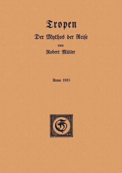 Tropen. Der Mythos der Reise