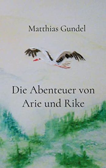 Die Abenteuer von Arie und Rike
