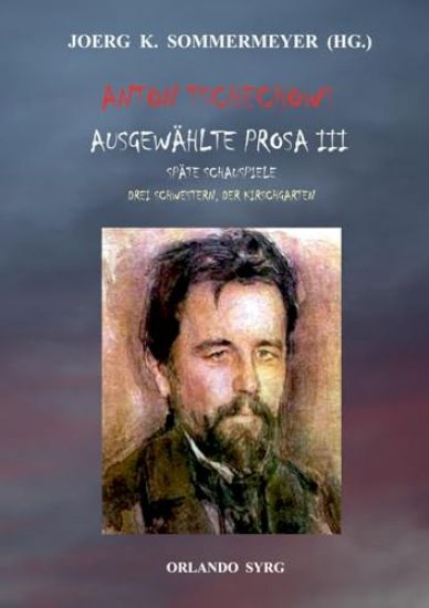 Anton Tschechows Ausgewählte Prosa III
