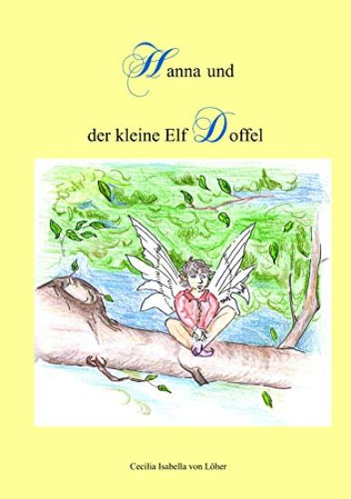 Hanna und der kleine Elf Doffel