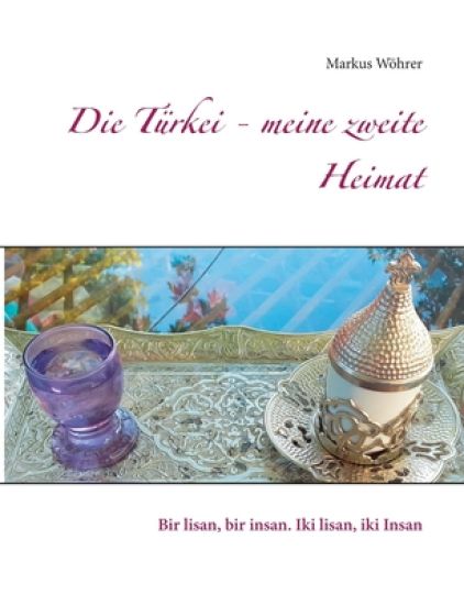 Die Türkei - meine zweite Heimat
