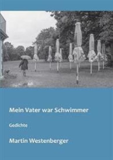 Mein Vater war Schwimmer