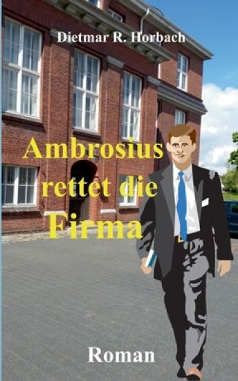 Ambrosius rettet die Firma