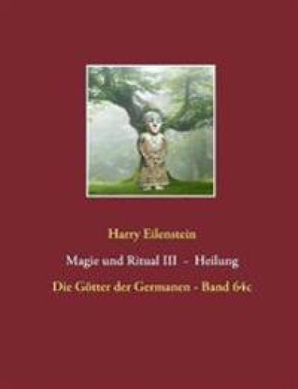 Magie und Ritual III - Heilung