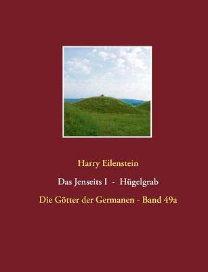 Das Jenseits I - Hügelgrab