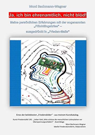 Ja, ich bin ehrenamtlich, nicht blöd