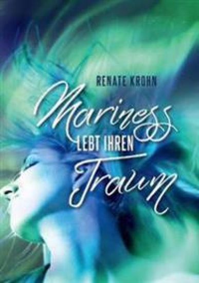 Mariness lebt ihren Traum