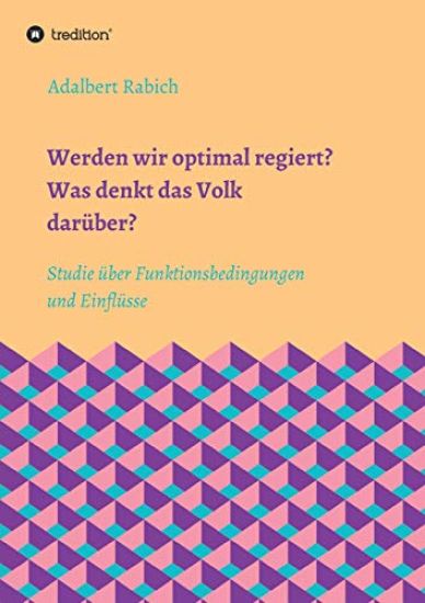 Werden Wir Optimal Regiert? Was Denkt Das Volk Darüber?